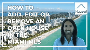 How to Add, Edit or Remove an Open House in the Miami MLS Using Matrix