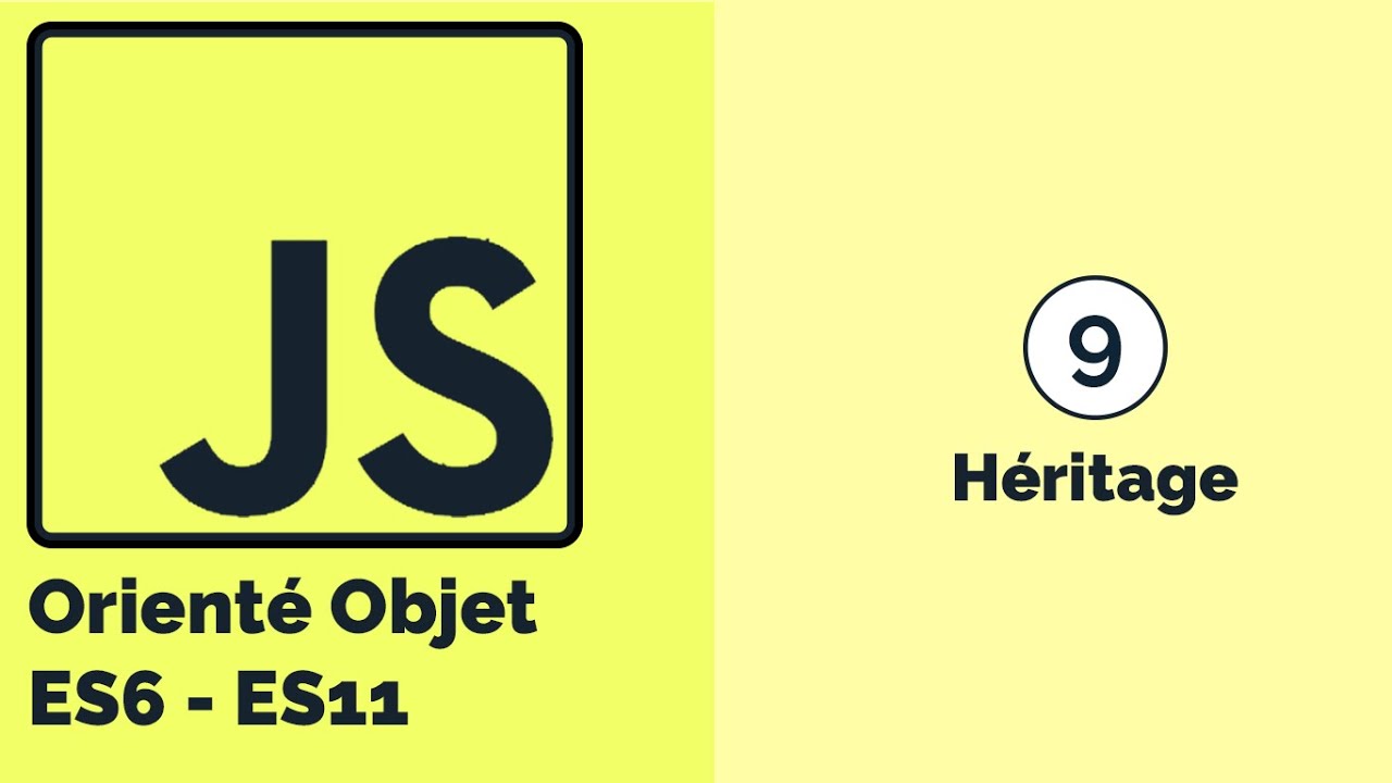 La programmation orientée objet avec JavaScript: Notion d'héritage en Js