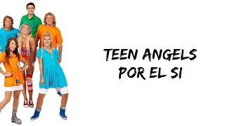 Teen Angels - Por el si (feat. Emilia Attias) (letra)