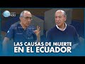 LAS CAUSAS DE MUERTE EN EL ECUADOR 😱