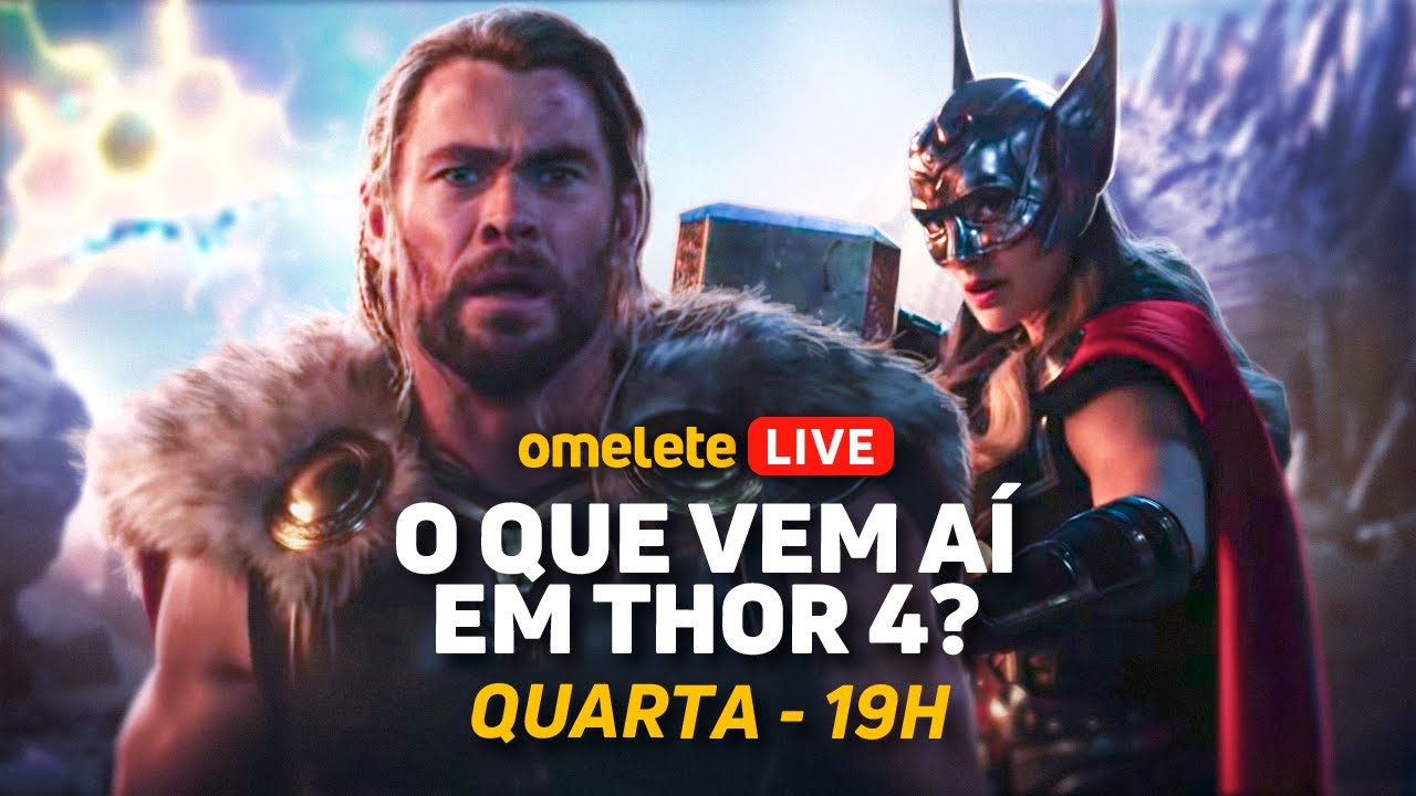 Thor - Love and Thunder: confira o trailer do novo filme do Deus