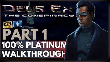 Deus Ex The Conspiracy 100% Platinum Walkthrough - PART 1