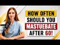 Urologist Reveals: The Perfect Masturbation Rhythm for Men Over 60| DR.NERITA