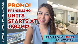 5 PASIG CONDOS OF DMCI HOMES | RFO PROMO 5% DP TO MOVE-IN | PRESELLING UNIT STARTS AT PHP14K/MO.