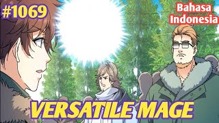 Versatile Mage | Chapter 1069 | SUB INDO | Kawanan Tianshan