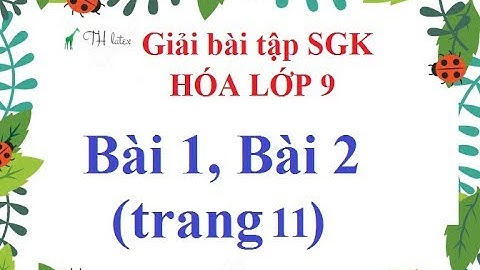 Bbài tập 1 sách giáo khoa hóa học lớp 9