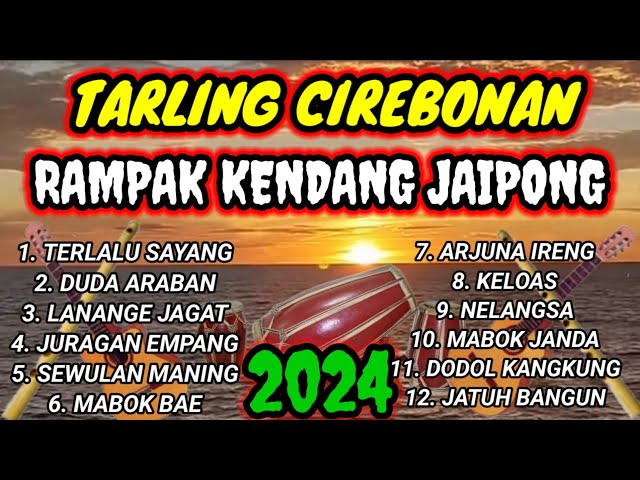TARLING CIREBONAN TERBARU 2024 || RAMPAK KENDANG KOPLO JAIPONG class=
