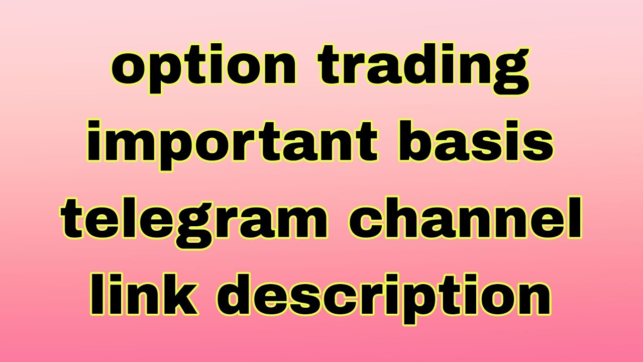 option-trading-important-basis-telegram-channel-link-description-youtube