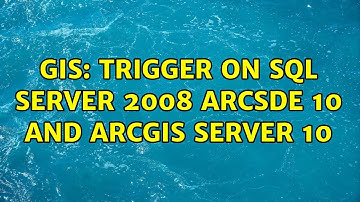GIS: Trigger on SQL Server 2008 ArcSDE 10 and ArcGIS Server 10 (3 Solutions!!)