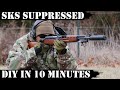Sks suppressed  do it yourself in 10 minutes
