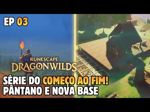 RUNESCAPE DRAGONWILDS: Swamp and New BASE Built! Series EP 03 from the START! #runescape