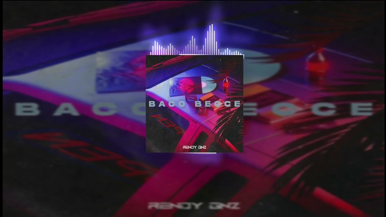 BACO BECCE - Rendy Gnz Remix 2024