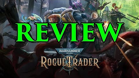 Warhammer 40,000 Rogue Trader Review