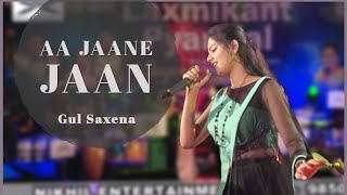 Aa Jaane Jaan | Gul Saxena | Lata Mangeshkar | Nikhil Entertainment