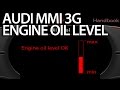 How to activate oil level gauge Audi MMI 3G (A1 A4 A5 A6 A7 A8 Q3 Q5 Q7)