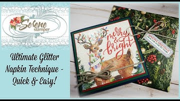 Ultimate Glitter Napkin Technique - Quick & Easy Version!