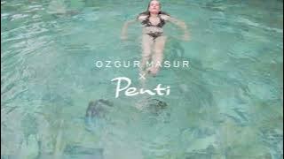 Özgür Masur X Penti