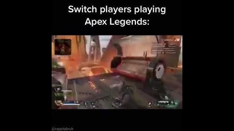switch players playing Apex Legends meme