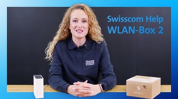 Déballage et mise en service de WLAN-Box 2 - Swisscom Help