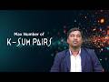 Max Number of K Sum Pairs by Mr. B Naresh