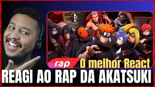 RAP DA AKATSUKI | OS NINJAS MAIS PROCURADOS DO MUNDO - REACT