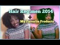 Hair Regimen 2014 + My Favorite Products!