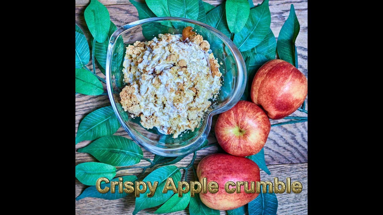 Crispiest, Easiest Apple Crumble Recipe /Crumble with Coconut Oil