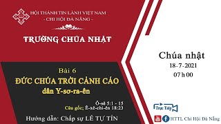 HTTL ĐÀ NẴNG - Chương trình thờ phượng Chúa - 18/07/2021