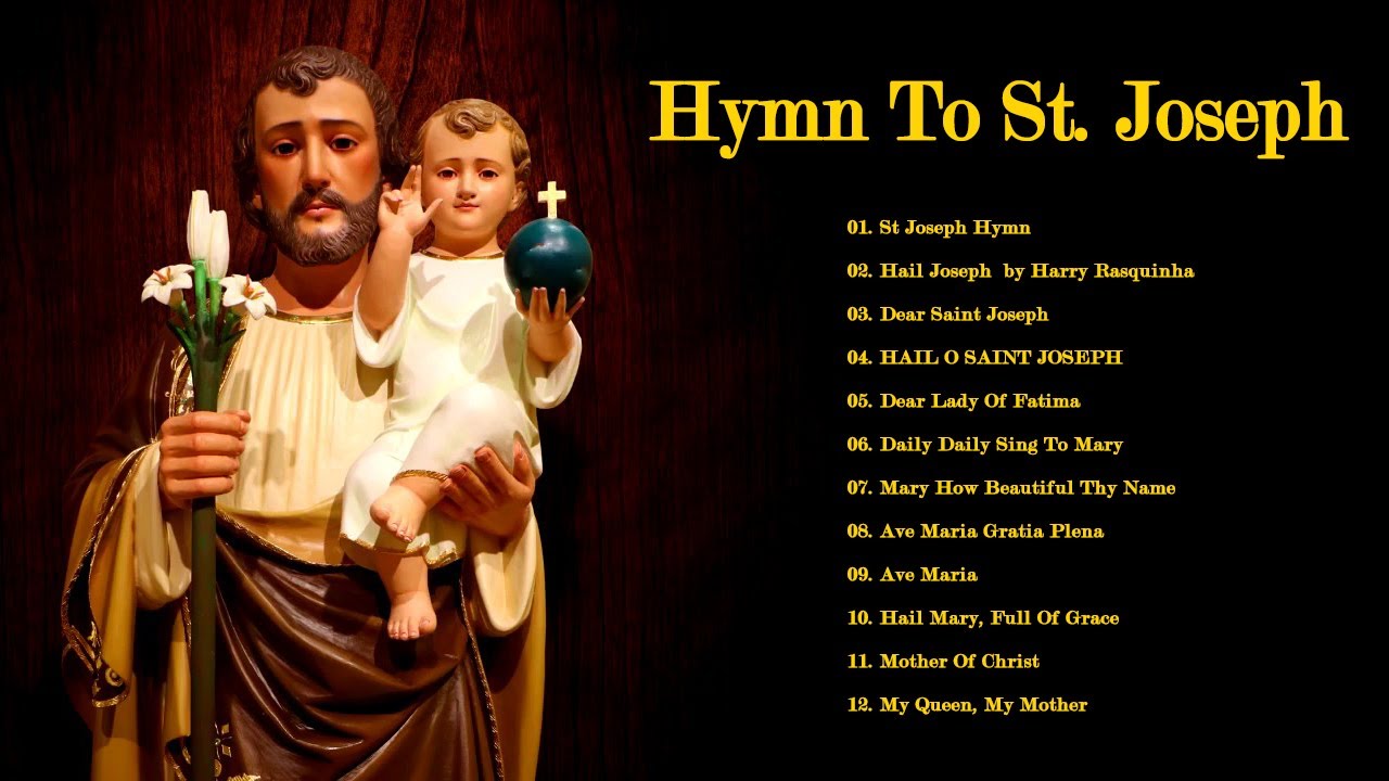 St Joseph Hymn - St Joseph Song -  Song of Saint Joseph.