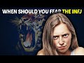 When Should You Fear The INFJ
