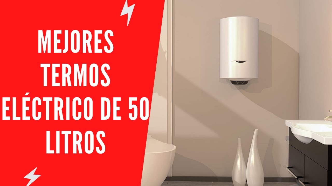 ✅ Mejores Termos Eléctrico De 50 Litros 2022 - (Top 5)