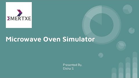 Microwave Oven Simulator - Internship project #emertxeit
