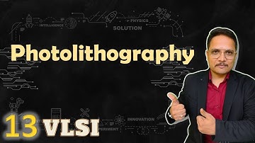 Photolithography (Basics, Steps & Process) Explained | VLSI by Engineering Funda