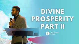 The Channels and Spiritual Dimensions of Prosperity || Divine Prosperity Series || Part 2