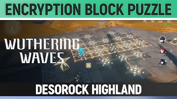 Wuthering Waves - Encryption Block Puzzle - Desorock Highland