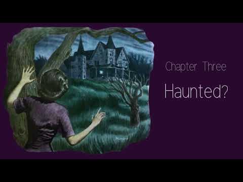 Penny Allen and the Mystery of the Haunted House // Chapter 3 // Haunted?