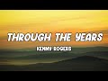 Kenny Rogers - Through the Years (Lyrics)