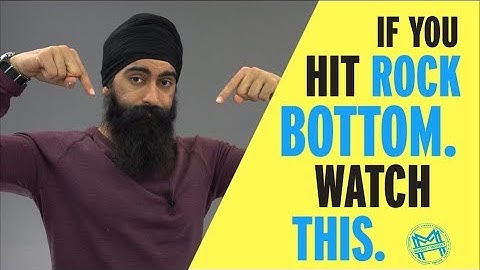 If You Hit Rock Bottom - Watch This Video