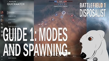 Battlefield 1 Guides: 1 - Modes and Spawning