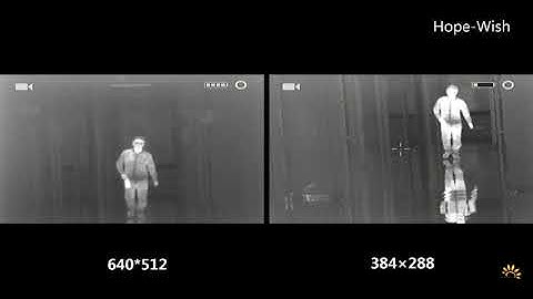 Compare for thermal 384*288 and 640*512 resolution