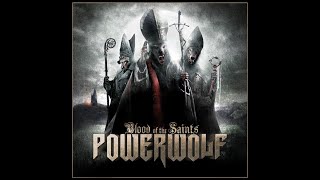 The Most Powerful Version: Powerwolf - Sanctified With Dynamite (With Lyrics)