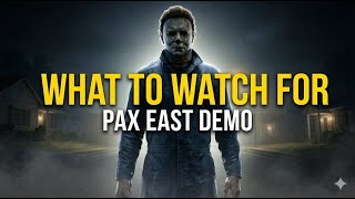 Halloween The Game PAX East Demo What To Watch For
