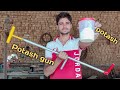 how to make potash gun, पोटाश gun कैसे बनाए ओर पोटाश कहा से मिलती है