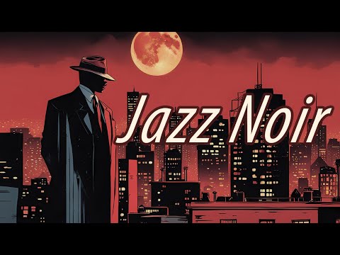 Jazz Noir Nights: Smooth Guitar & Mysterious Vibes for Intriguing Evenings
