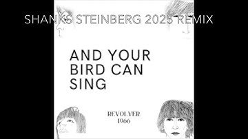 And Your Bird Can Sing (2025 stereo remix): The Beatles