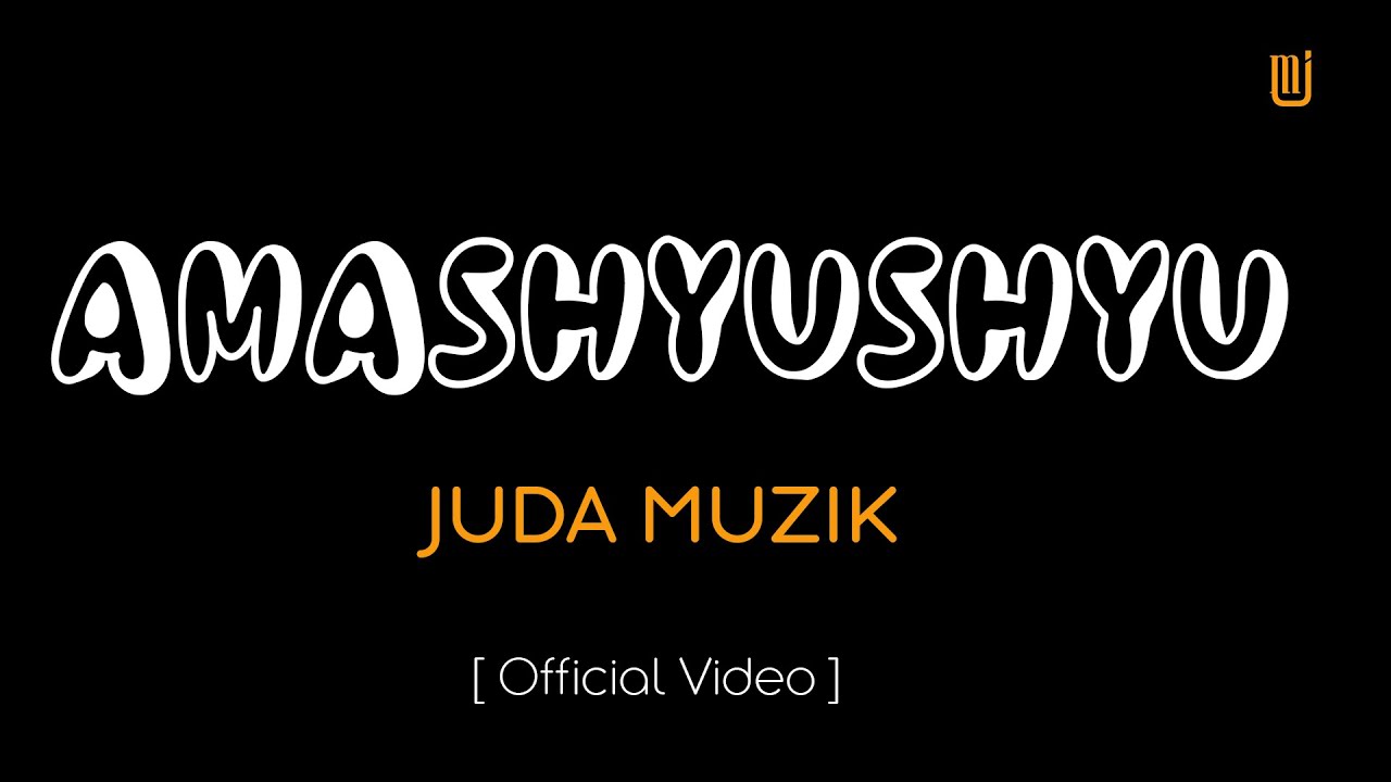 Amashyushyu By Juda Muzik Official Video