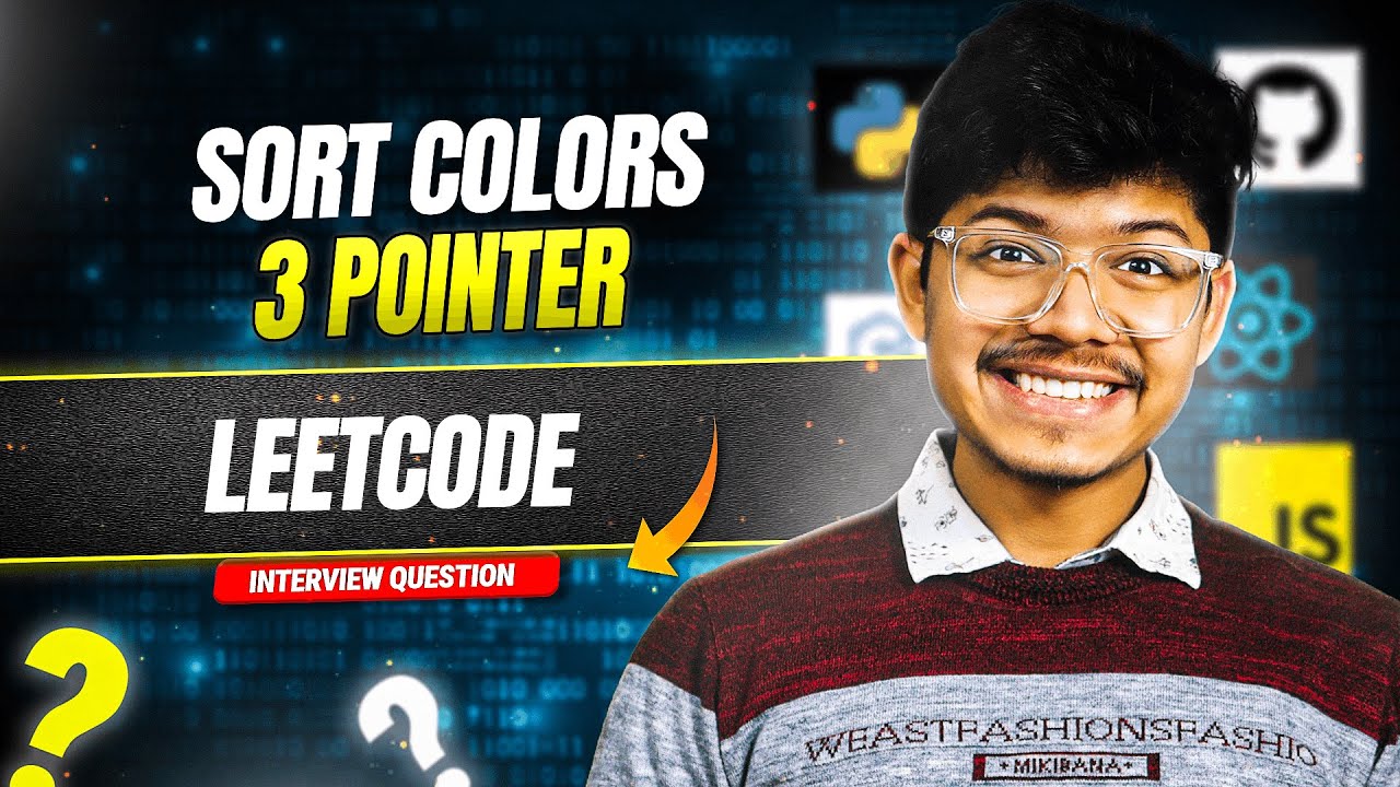 75. Sort Colors | 2 Pointers | Super Important Interview Question ...