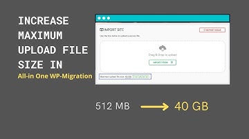 How to Increase Maximum Upload File Size In All-in-One WP Migration Plugin?