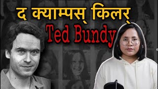 The Campus Killer— Ted Bundy (Explained in Nepali)