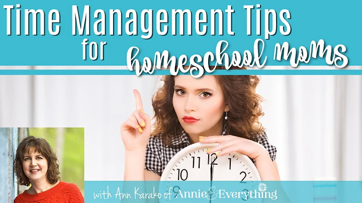 Time Management Tips for Homeschool Moms